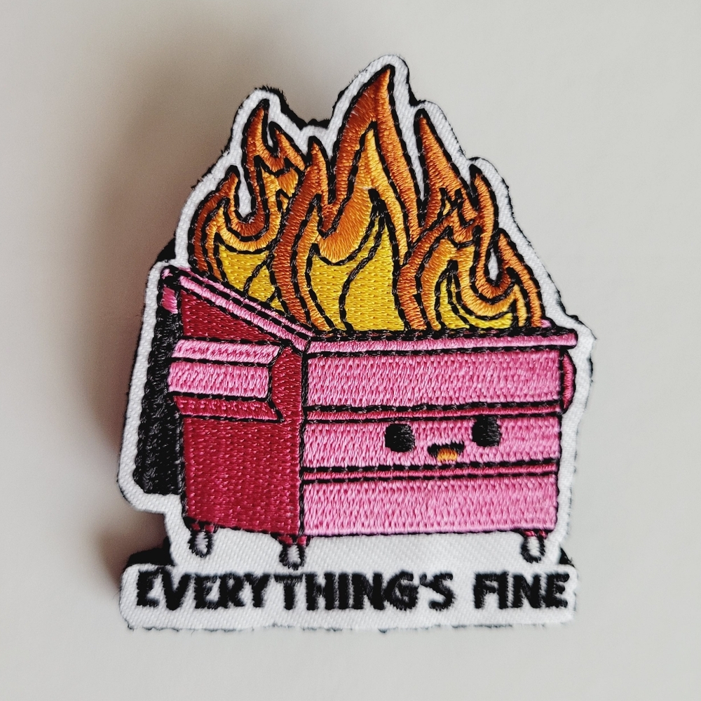 Everything's Fine Dumpster Fire Meme Brooch Embroidered Patch Pin Trash Handmade